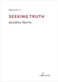 Géraldine Martin - Seeking truth.