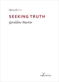 Géraldine Martin - Seeking truth.