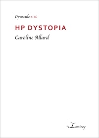 Caroline Allard - HP Dystopia.