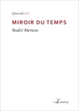 André Mertens - Miroir du temps.