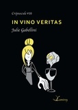 Julie Gabellini - In vino veritas.