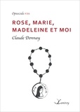 Claude Donnay - Rose, Marie, Madeleine et moi.