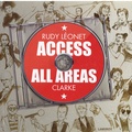 Rudy Léonet et  Clarke - Access all areas.