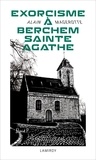 Alain Magerotte et David Peeters - Exorcisme à Berchem-Sainte-Agathe.