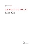 Juliette Norel - La voix du délit.