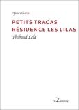 Thibaud Lola - Petits tracas Résidence Les Lilas.