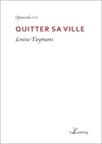 Louise Taymans - Quitter sa ville.