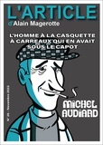 Alain Magerotte et Hugues Hausman - Michel Audiard - L'homme à la casquette à carreaux qui en avait sous le capot.