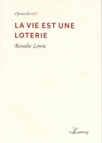 Rosalie Lowie - La vie est une loterie.