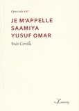 Inès Coville - Je m'appelle Saamiya Yusuf Omar.