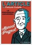 Francois Crunelle et Marcel Pagnol - Marcel Pagnol - Le Provençal universel.