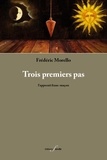 Frédéric Morello - Trois premiers pas - L'apprenti franc-maçon.