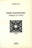 Jad Hatem - Nikos Kazantzaki : masque et chaos.