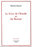 Michel Hayek - Le Livre De L'Exode Et Du Retour.