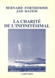Jad Hatem et Bernard Forthomme - La Charite De L'Infinitesimal.