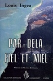 Louis Ingea - Par-Dela Fiel Et Miel.