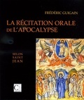Frédéric Guigain - La récitation orale de l’Apocalypse selon saint Jean.