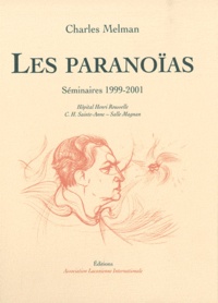 Charles Melman - Les Paranoïas - Séminaire 1990-1991.
