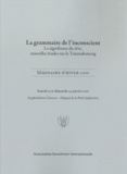  Association Lacanienne - La grammaire de l'inconscient - La signification du rêve, nouvelles études sur la Traumdeutung - Séminaire d'hiver 2010.