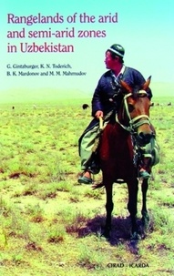 G Gintzburger et K.n Toderich - Rangelands of the arid and semi-arid zones in Uzbekistan.