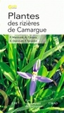 Pascal Marnotte et Alain Carrara - Plantes des rizières de Camargue.