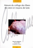 R Frydrych et Jean-Paul Gourlot - Mesure Du Collage Des Fibres De Coton Et Moyens De Lutte.