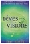 Hamon Jane - Rêves et Visions - Comprendre et interpréter les messages de Dieu pour vous.