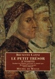 Brunetto Latini - Le petit trésor.