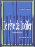 Michel Rigoni - Le Reve De Lucifer De Karlheinz Stockhausen.