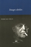 Pierre Mac Orlan - Images abolies.