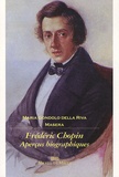 Maria Gondolo della Riva Masera - Frédéric Chopin, aperçus biographiques.