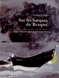 Edouard Dor - Sur les barques de Braque - Dans l'attente de l'ultime traversée.