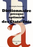 Christophe Deroubaix - Dictionnaire presque optimiste des Etats-Unis.