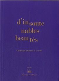 Christian Dumais-Lvowski - D'insoutenables beautés.