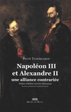 Piotr Tcherkassov - Napoléon III et Alexandre II - Une alliance contrariée.