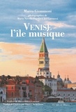 Marco Giommoni - Venise, l'île musique.