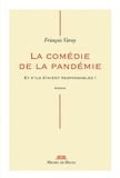 François Varay - La comédie de la pandémie.