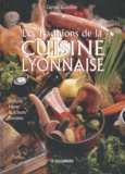 Gérald Gambier - Les traditions de la cuisine lyonnaise.