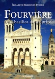 Elisabeth Hardouin-Fugier - Fourvière - Una basilica da scoprire.