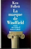 Ken Follett - La marque de Windfield.
