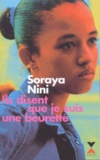 Soraya Nini - Ils Disent Que Je Suis Une Beurette.