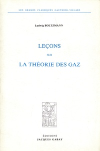 Ludwig Boltzmann - Leçons sur la théorie des gaz.