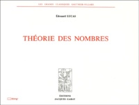 Edouard Lucas - Theorie Des Nombres.