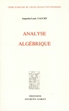 Augustin-Louis Cauchy - Analyse algébrique.