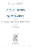 Arthur Stanley Eddington - Espace, temps et gravitation.