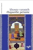 Khosro Varasteh - Rhapsodie persane.