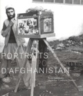 Micheline Centlivres-Demont et Pierre Centlivres - Portraits D'Afghanistan.