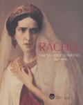 Laurence Sigal-Klagsbald et Judith Wechsler - Rachel - Une vie pour le théâtre (1821-1858).