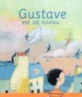 Claire Babin et Olivier Tallec - Gustave est un oiseau.