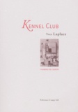 Yves Laplace - Kennel Club.